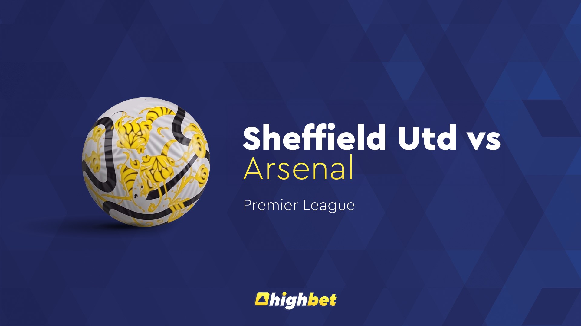 Preview: Sheffield Utd vs Arsenal - highbet Premier League Prediction